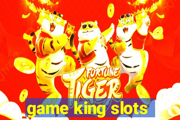 game king slots