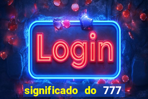 significado do 777 no crime