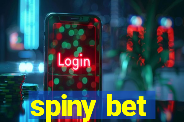 spiny bet