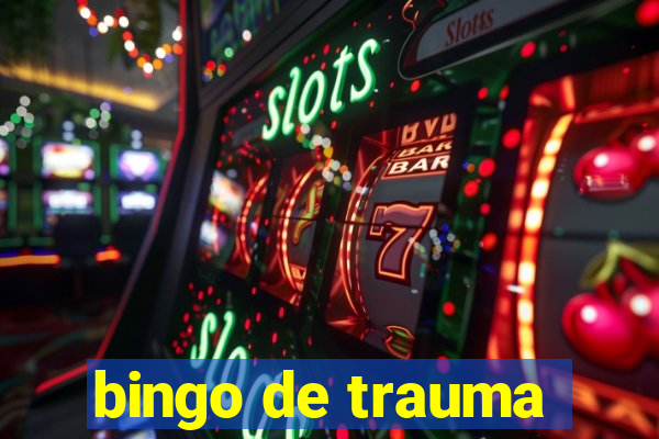 bingo de trauma