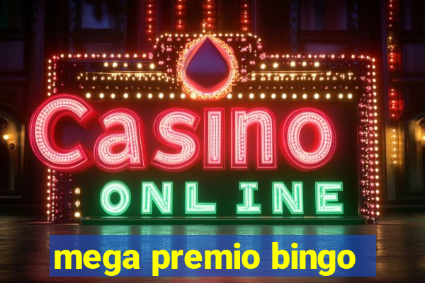 mega premio bingo