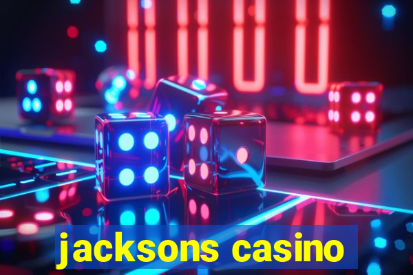 jacksons casino