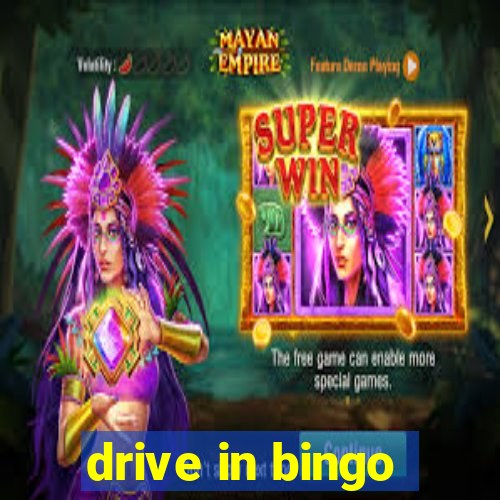 drive in bingo