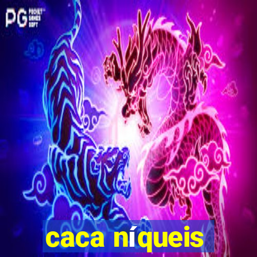 caca níqueis