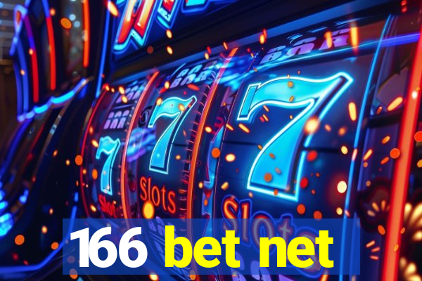 166 bet net