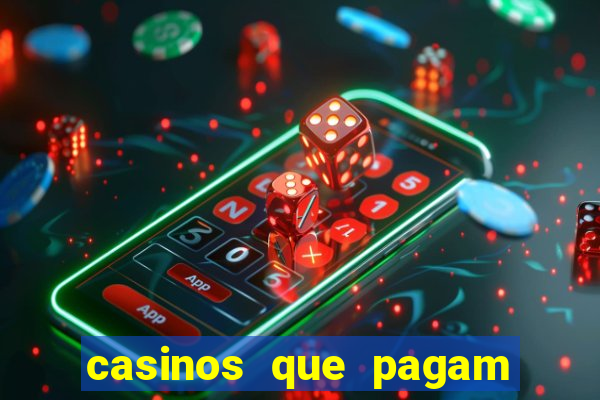 casinos que pagam no cadastro