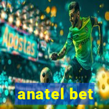 anatel bet