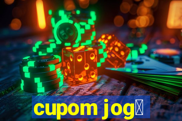 cupom jog锚