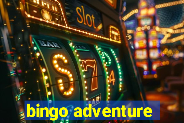 bingo adventure