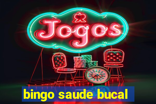 bingo saude bucal