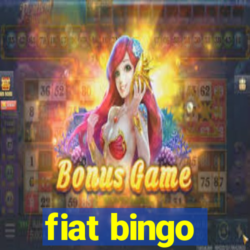 fiat bingo