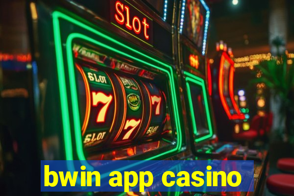 bwin app casino