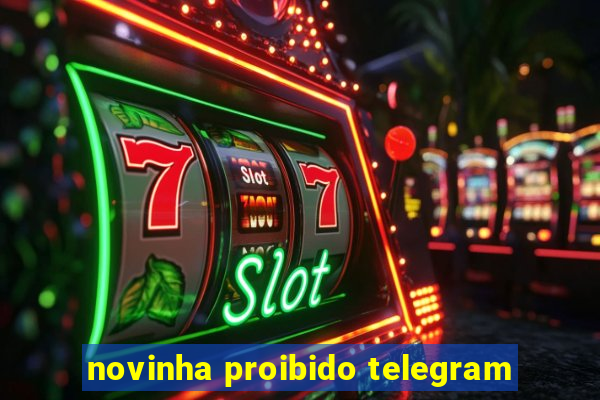 novinha proibido telegram