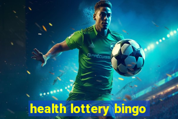 health lottery bingo