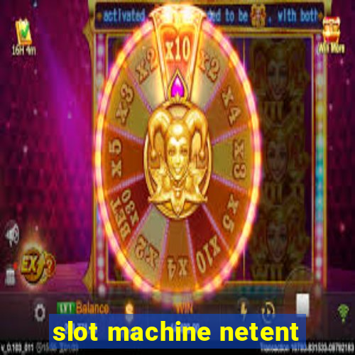 slot machine netent