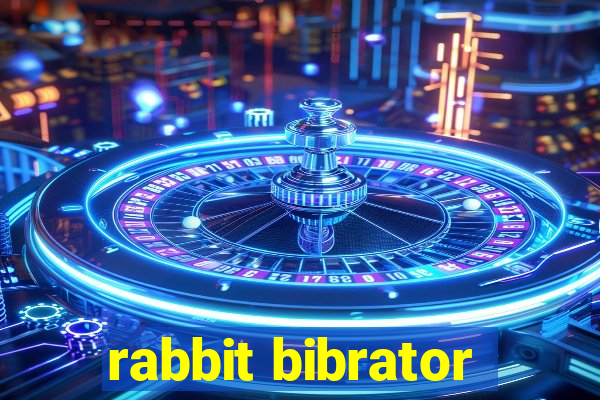 rabbit bibrator