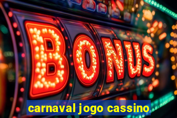 carnaval jogo cassino