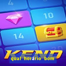 qual horário bom de jogar fortune tiger