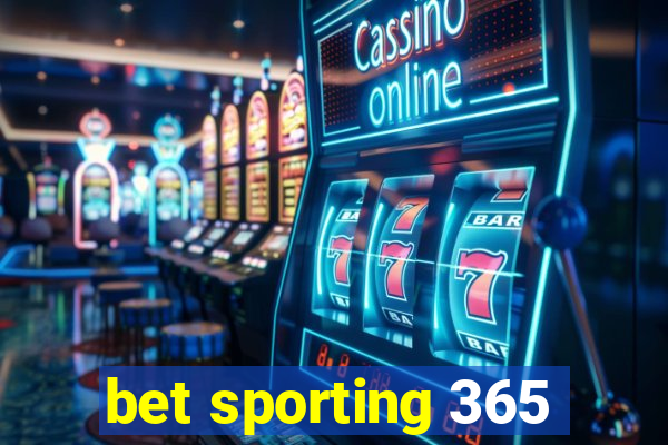 bet sporting 365