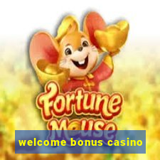 welcome bonus casino