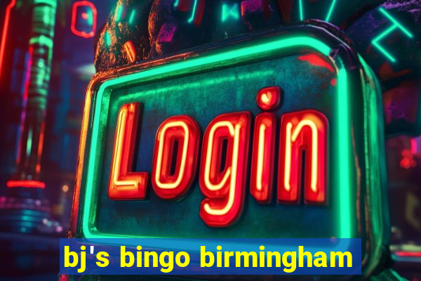 bj's bingo birmingham