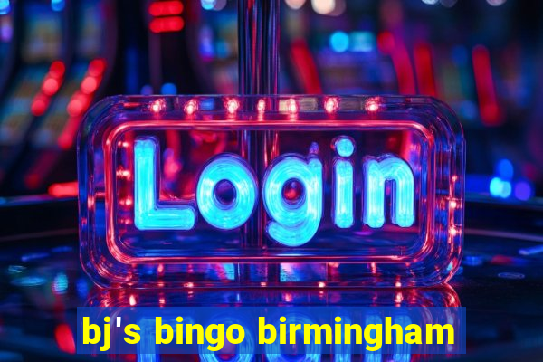 bj's bingo birmingham