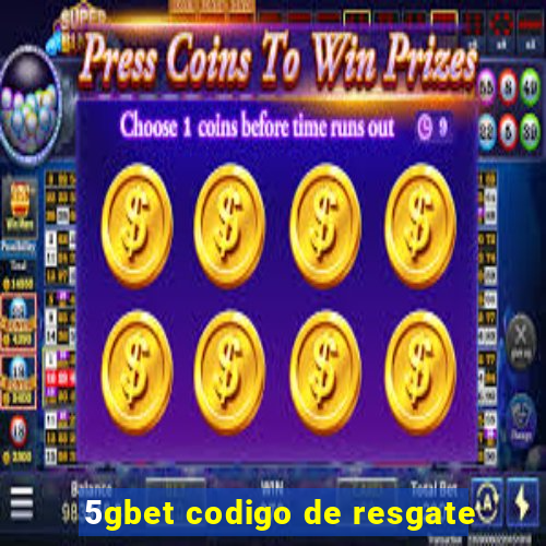 5gbet codigo de resgate