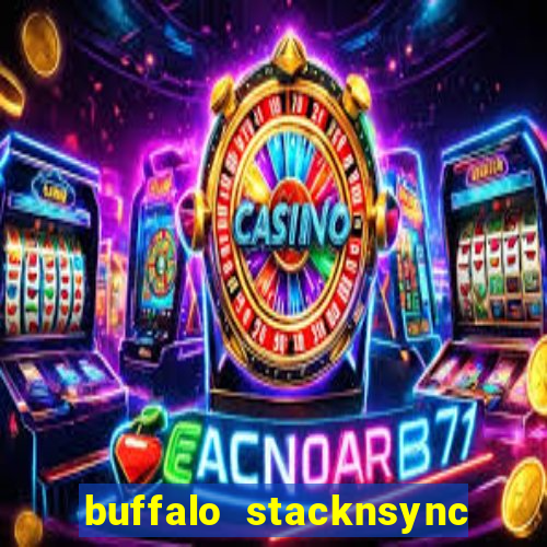 buffalo stacknsync slot free play