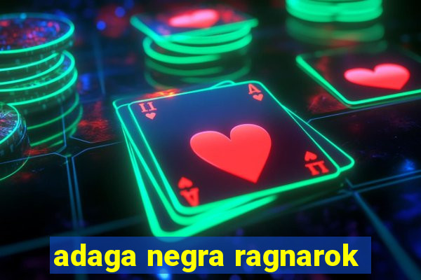 adaga negra ragnarok