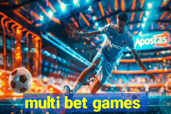 multi bet games