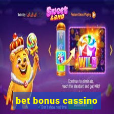 bet bonus cassino