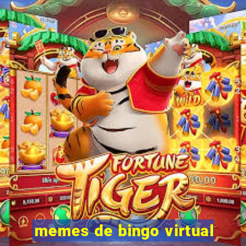 memes de bingo virtual