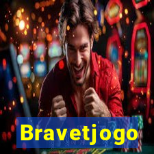 Bravetjogo