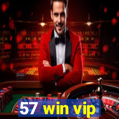 57 win vip