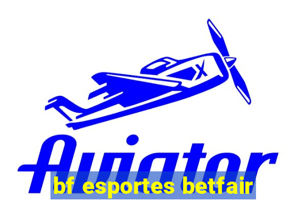 bf esportes betfair