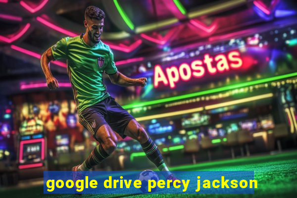 google drive percy jackson