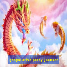 google drive percy jackson