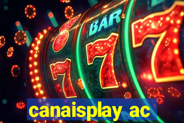 canaisplay ac