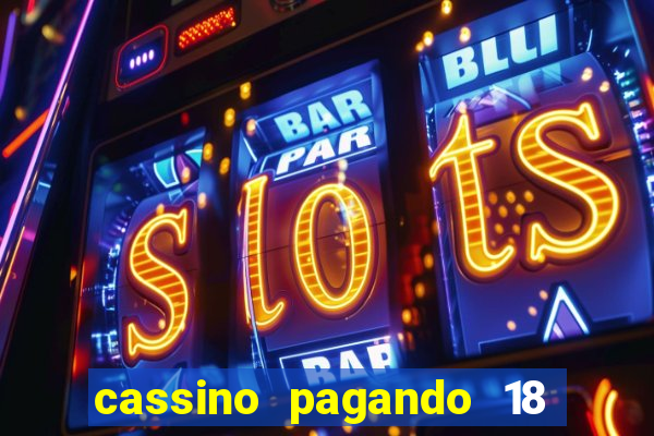 cassino pagando 18 reais no cadastro