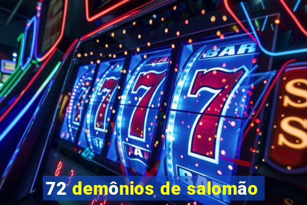 72 demônios de salomão