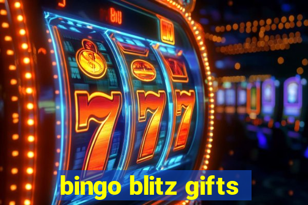 bingo blitz gifts