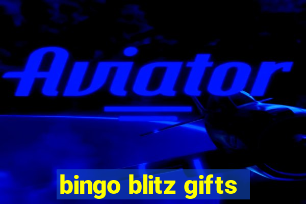 bingo blitz gifts