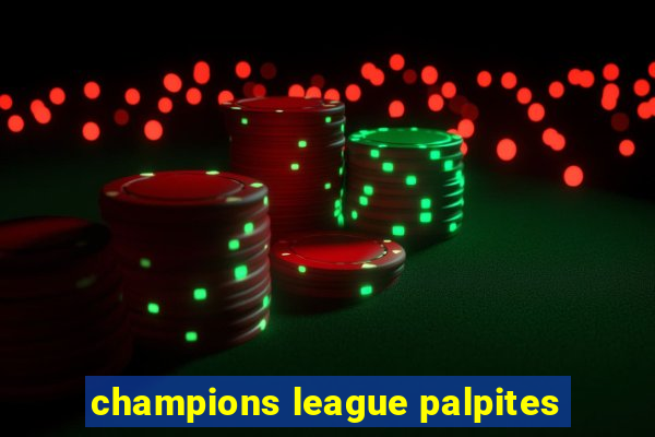 champions league palpites