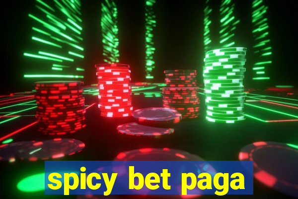 spicy bet paga