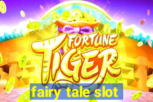 fairy tale slot