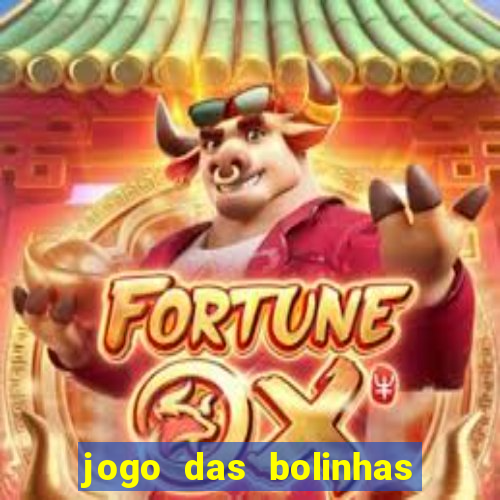 jogo das bolinhas que ganha dinheiro