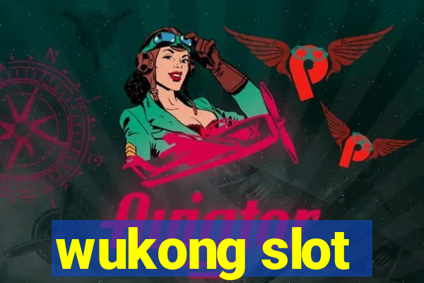 wukong slot