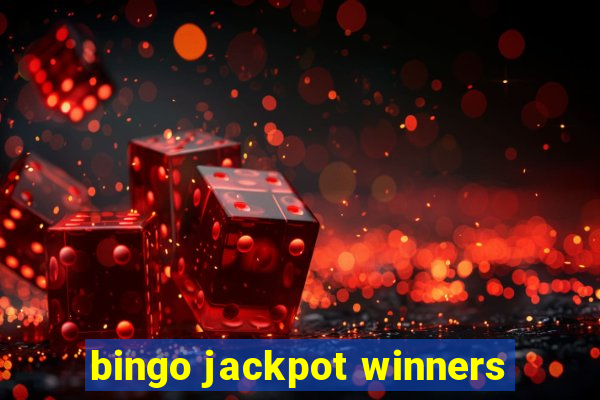 bingo jackpot winners