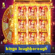 bingo loughborough