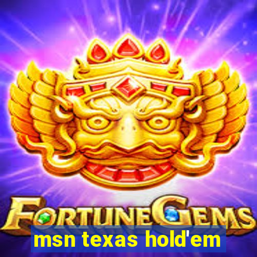 msn texas hold'em